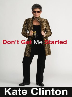 cover image of Don't Get Me Started